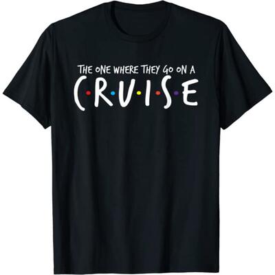 the one where they go on a cruise t-shirt